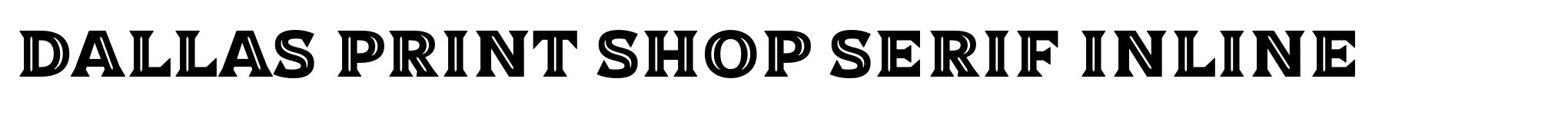 Dallas Print Shop Serif Inline image